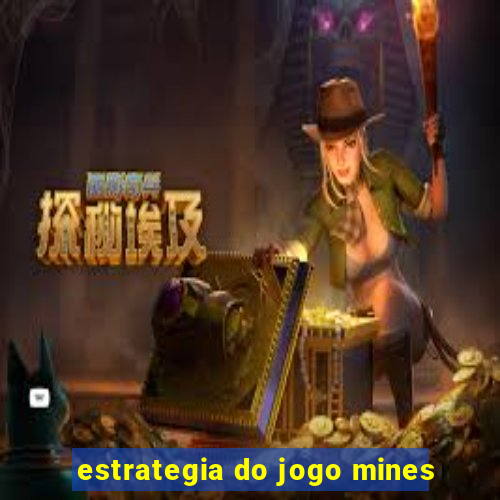 estrategia do jogo mines